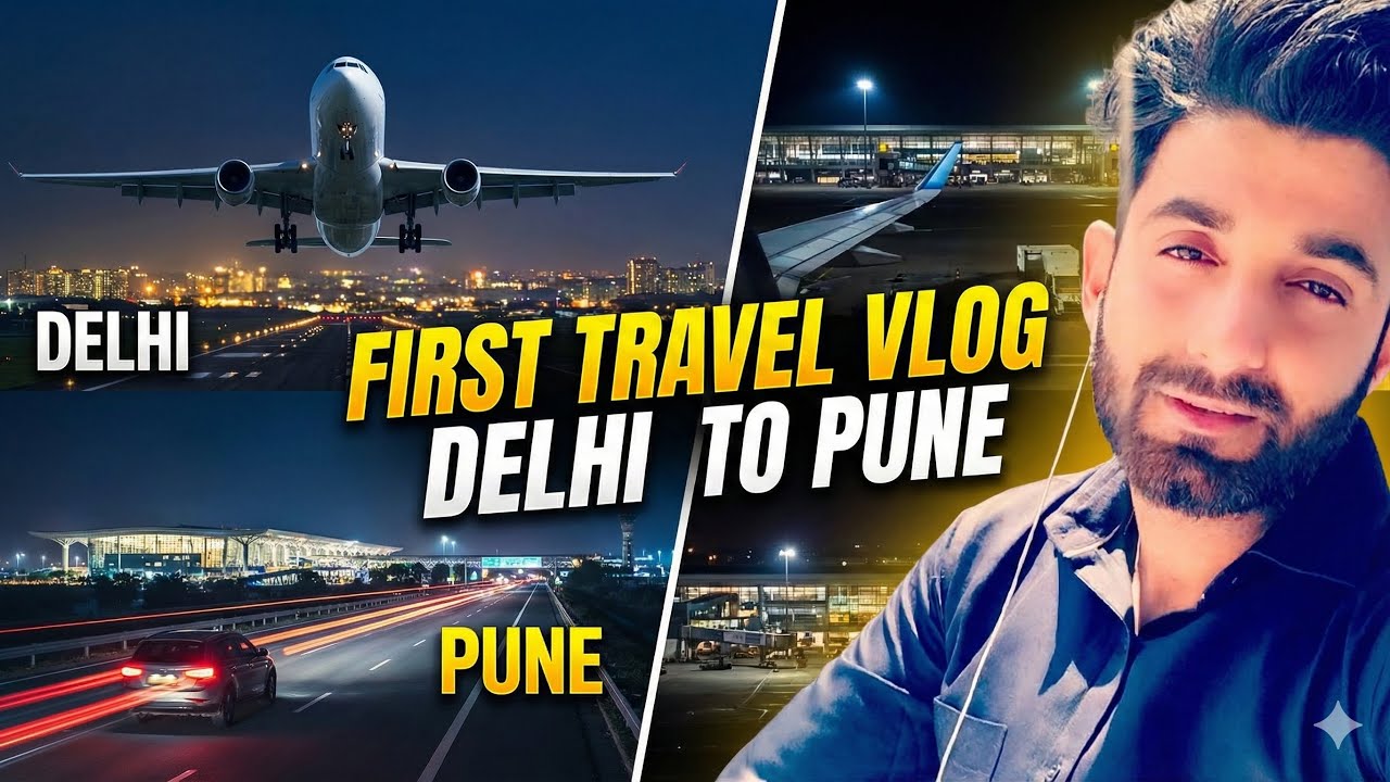 My First Vlog Delhi to Pune 