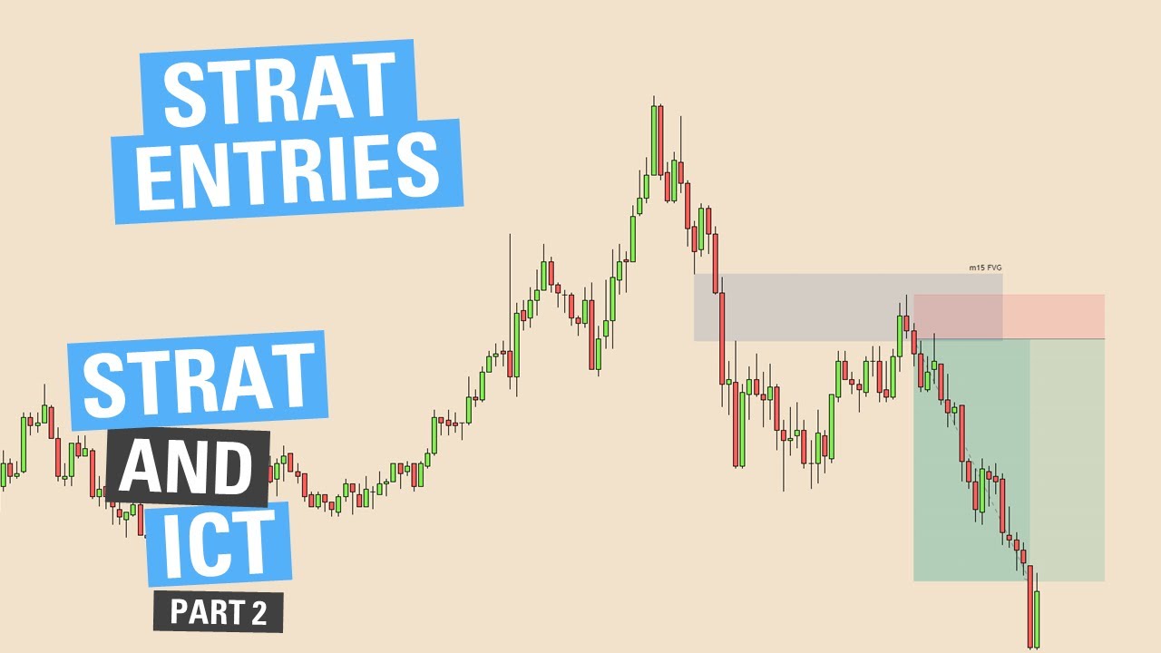 Strat Entries - Strat and ICT Part 2