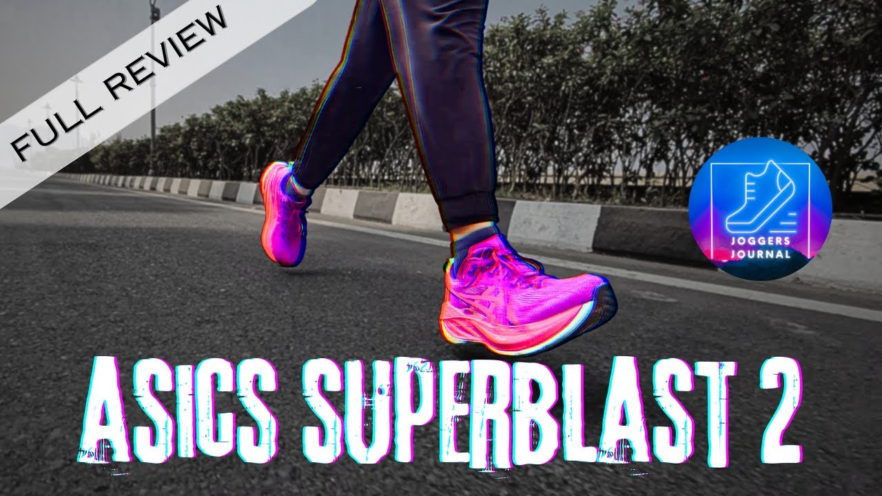 ASICS Superblast 2 : Full Review (English)