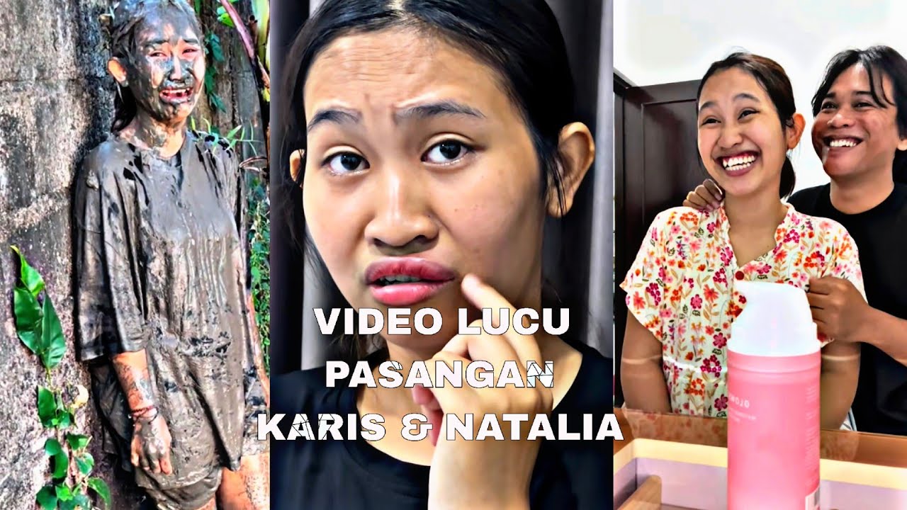 VIDEO LUCU KARIS & NATALIA PART 2