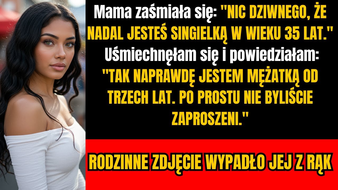 Mama powiedziała: „Jesteś do niczego, dlatego jesteś sama” — nie wiedziała, że wyszłam za mąż