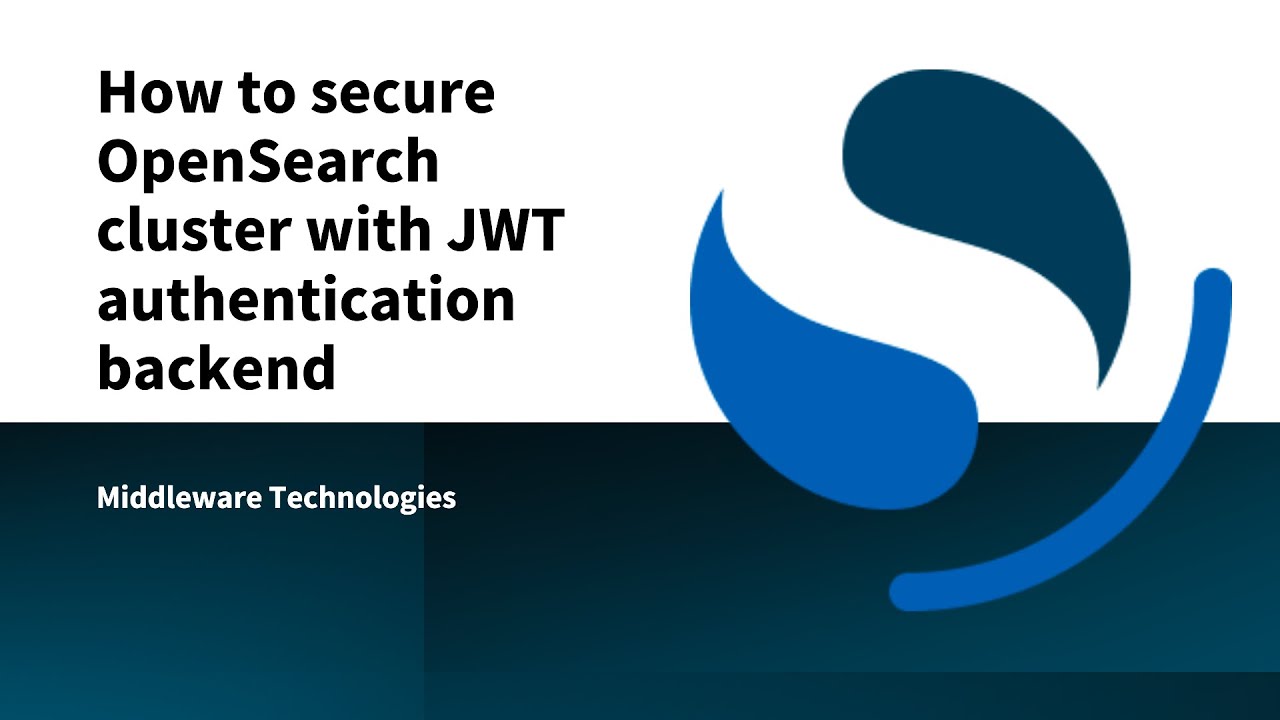 How to secure OpenSearch cluster with JWT authentication backend