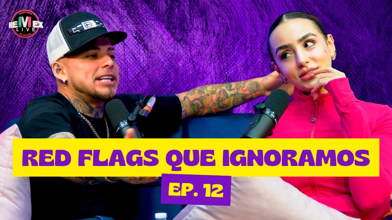 RED FLAGS QUE IGNORAMOS POR AMOR 🚩🚩 | ALGO T&Oacute;XICO | BRANDON MEZA | ROX GAST&Eacute;LUM | Ep.12