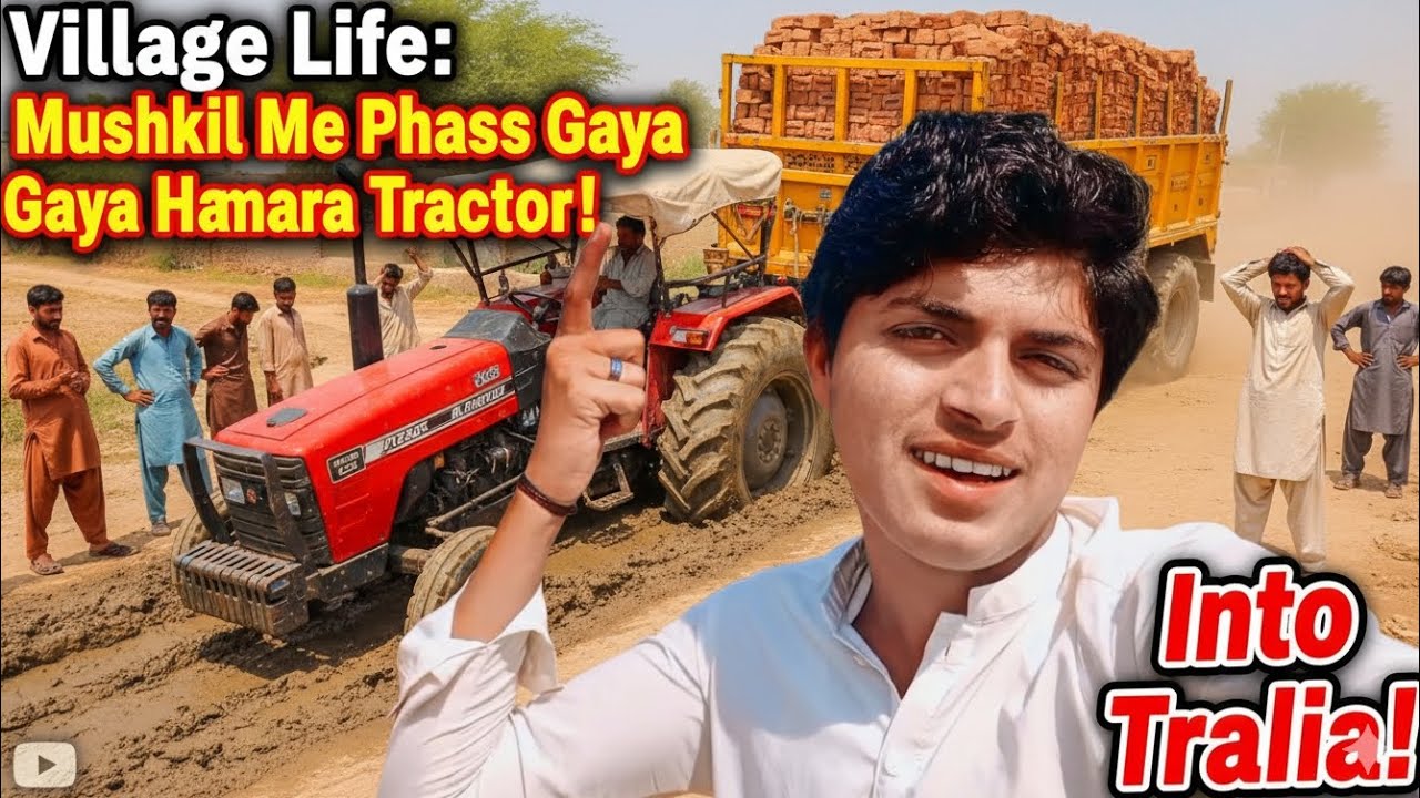 Village Life: Mushkil Me Phass Gaya Hamara Tractor! 🚜🧱😩😩 fasGaya 