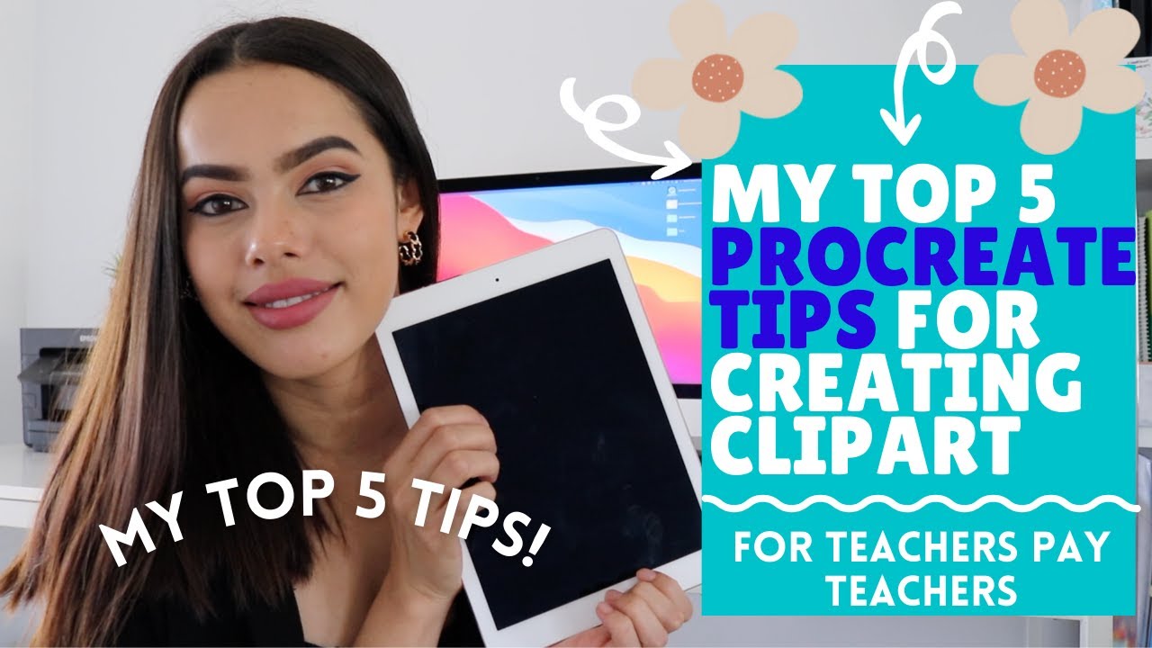 Top 5 procreate tips for when creating clipart on Teachers pay Teachers