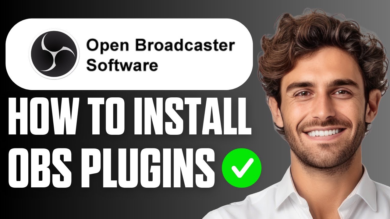 How to Install OBS Plugins (Easy Guide 2026)