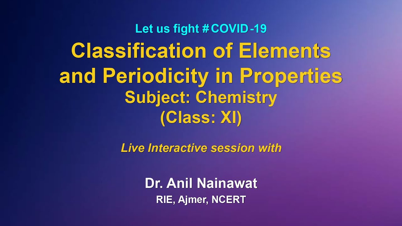 Live Interaction on PMeVIDYA : Classification of Elements and Periodicity in Properties
