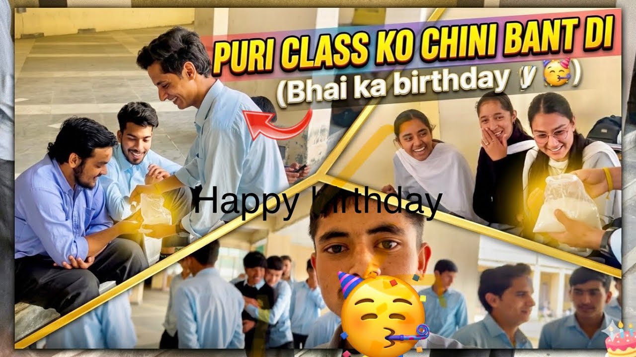 Puri class ko chini Bant di (Bhai ka birthday 🥳)