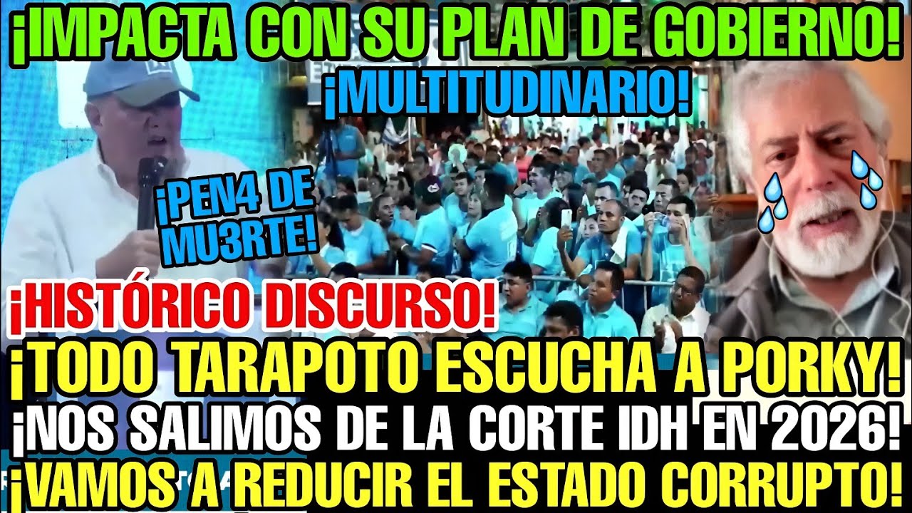 MULTITUD EN TARAPOTO OVACIONA A PORKY POR SU VISI&Oacute;N Y SU PLAN DE GOBIERNO PARA EL PER&Uacute; 2026
