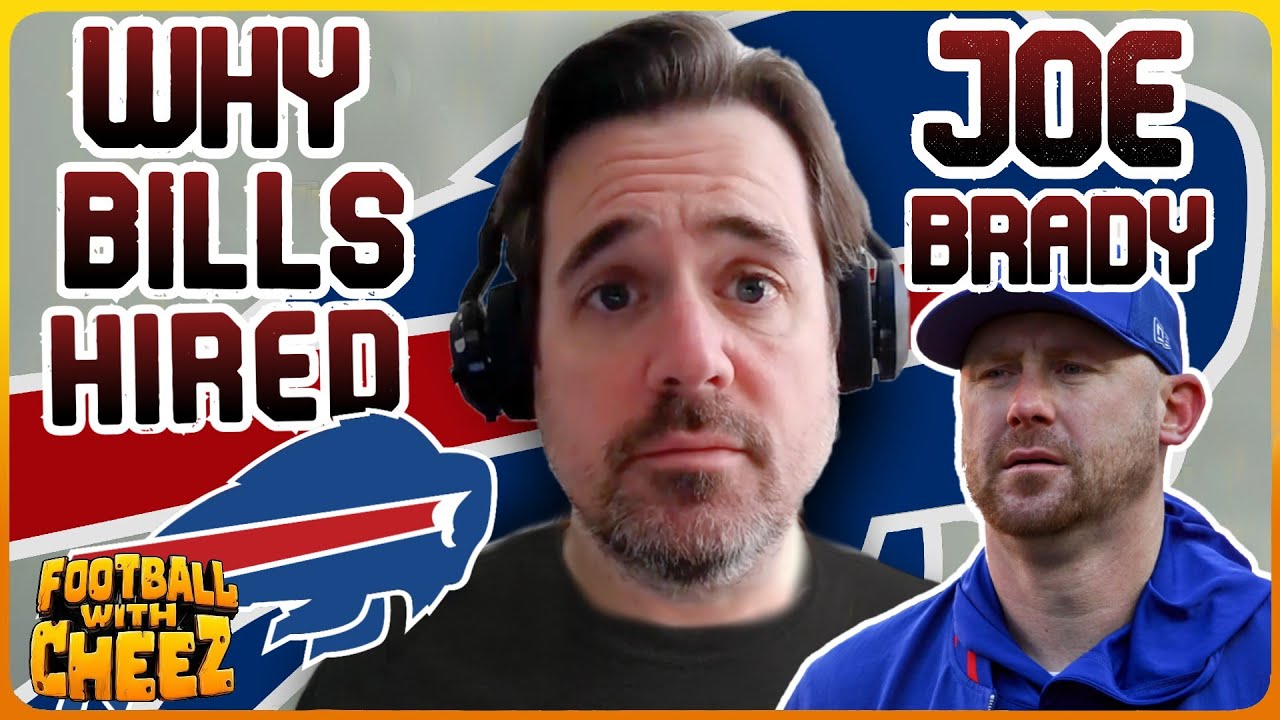 WHY THE BILLS HIRED JOE BRADY TO BE THEIR HEAD COACH