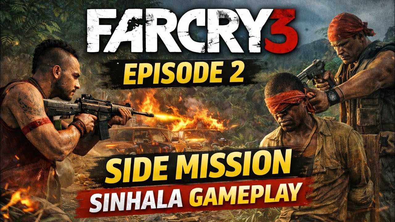 සයිඩ් මිශන් ගහමු | FAR CRY 3 SINHALA GAMEPLAY – EPISODE 2 | SIDE MISSIONS WALKTHROUGH