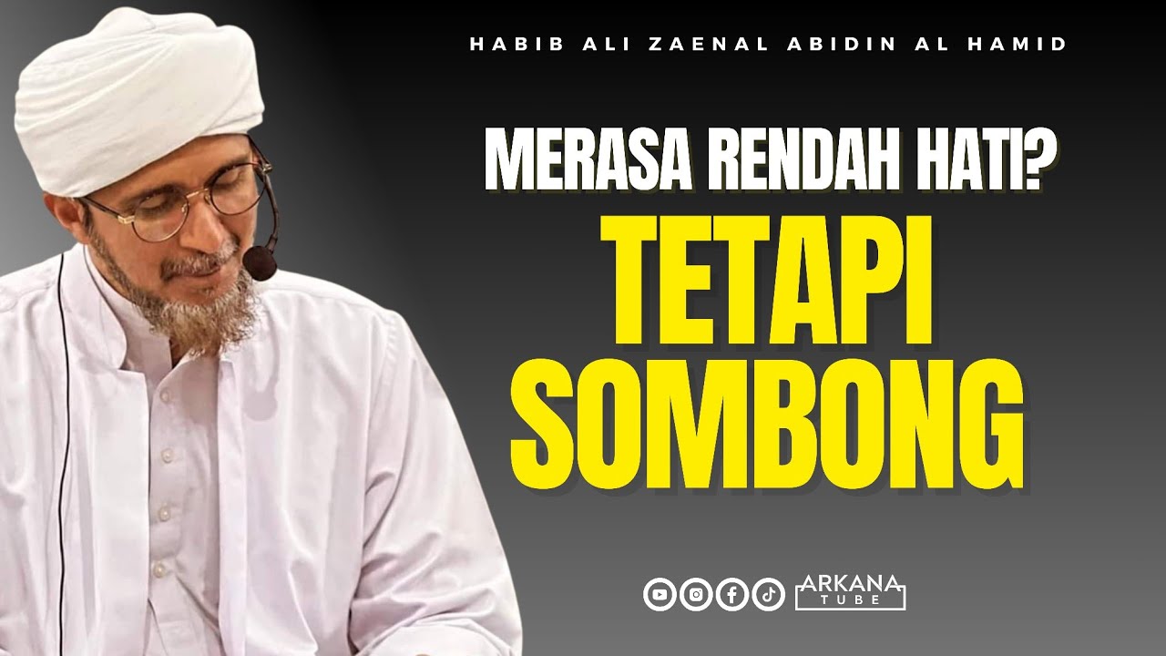 BENIH KESOMBONGAN - Habib Ali Zaenal Abidin