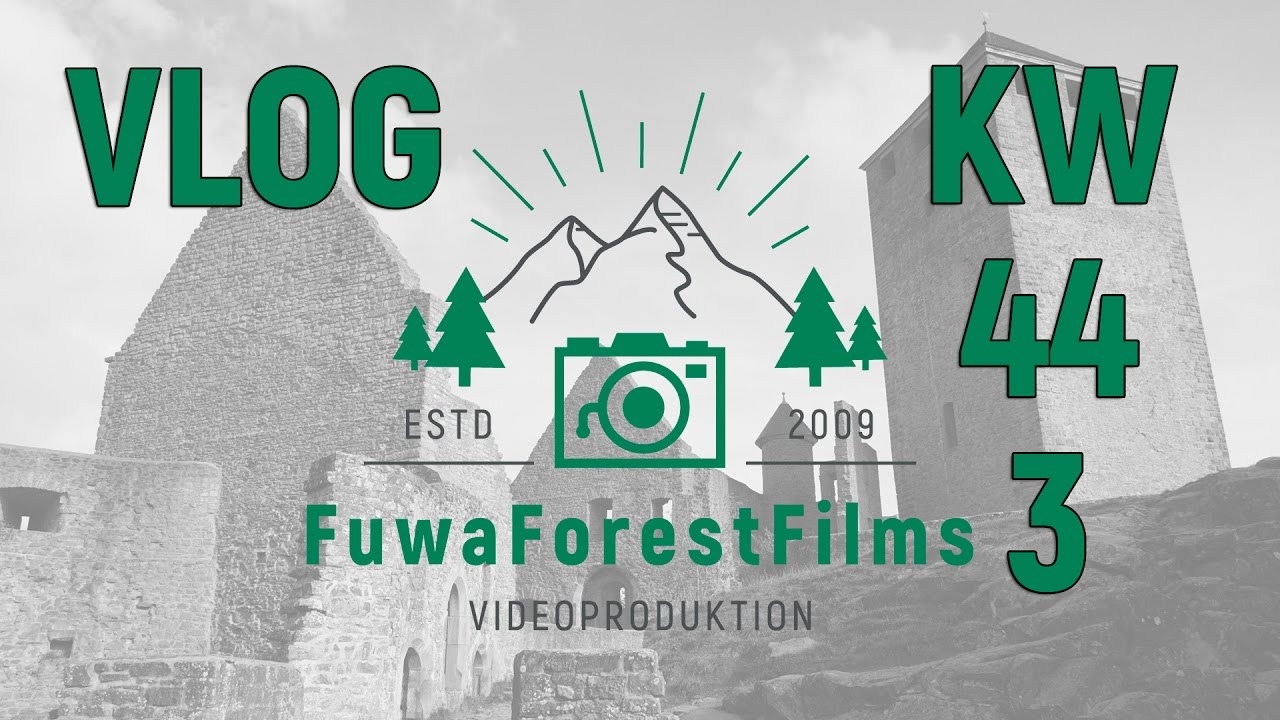 FuwaForestFilms Wochenshow Video Rückblick | VLOG KW 44 (3)