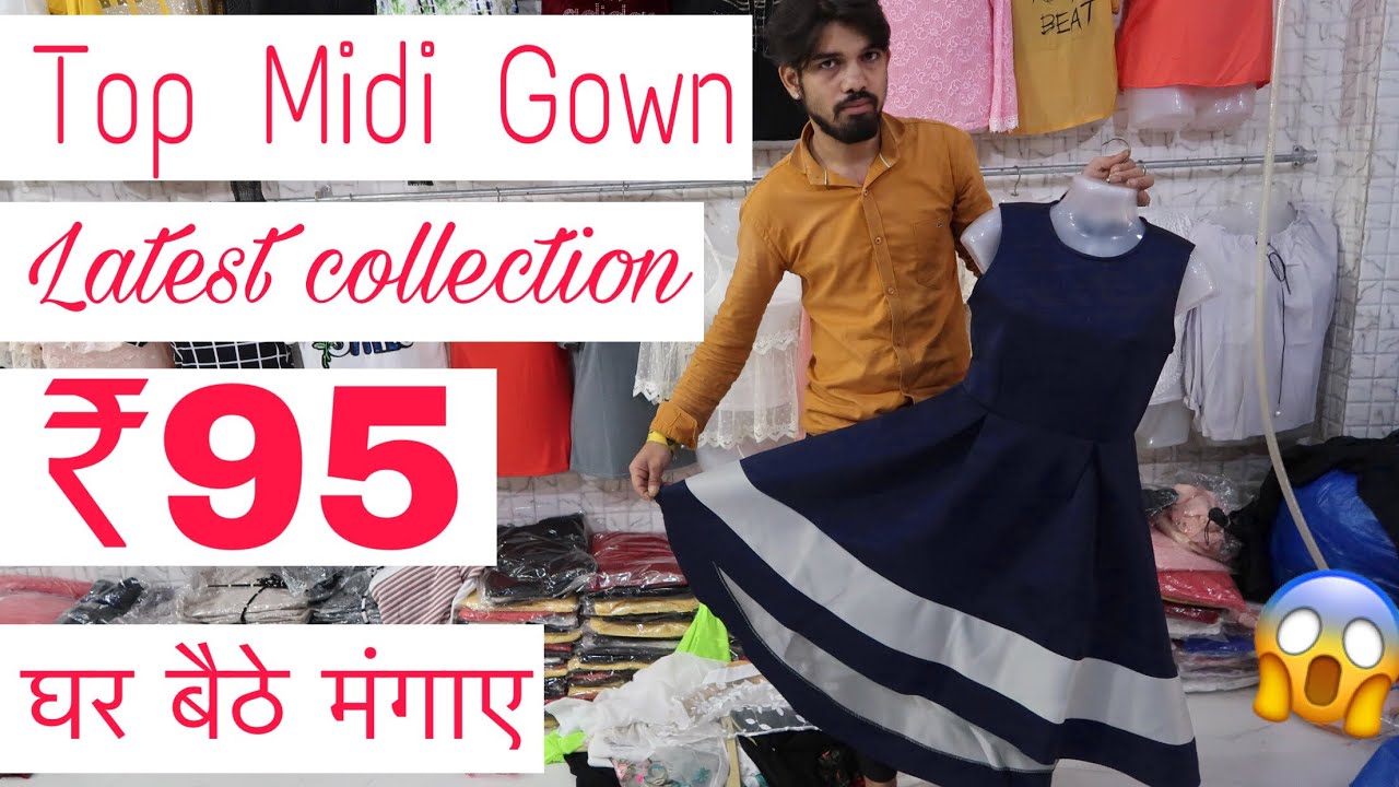 तिगुना मुनाफ़ा | Ladies Top ₹95 , Midi, Gown, Skirt, Wholesaler | ऑनलाइन बेचने वालों की पहली पसंद