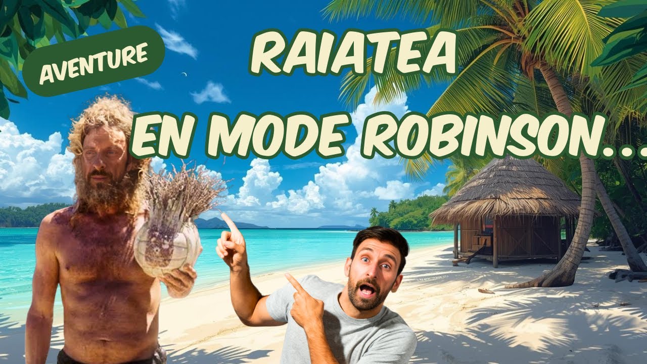 🏝️Seuls au monde sur l’ île sacrée en Polynésie 🇵🇫 | Cabane sur la plage à Raiatea en famille