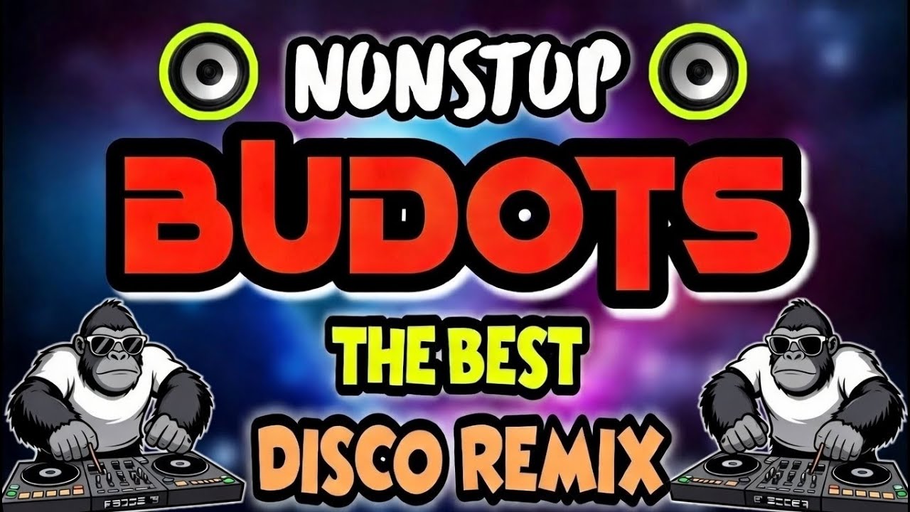 BUDOTS DANCE REMIX 2025-2026 | BUDOTS NONSTOP DISCO REMIX 2025-2026