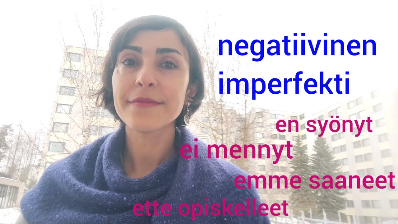 آموزش زبان فنلاندی، قسمت 37، فعل ایمپرفکتی منفی یا negatiivinen/kielteinen imperfekti.