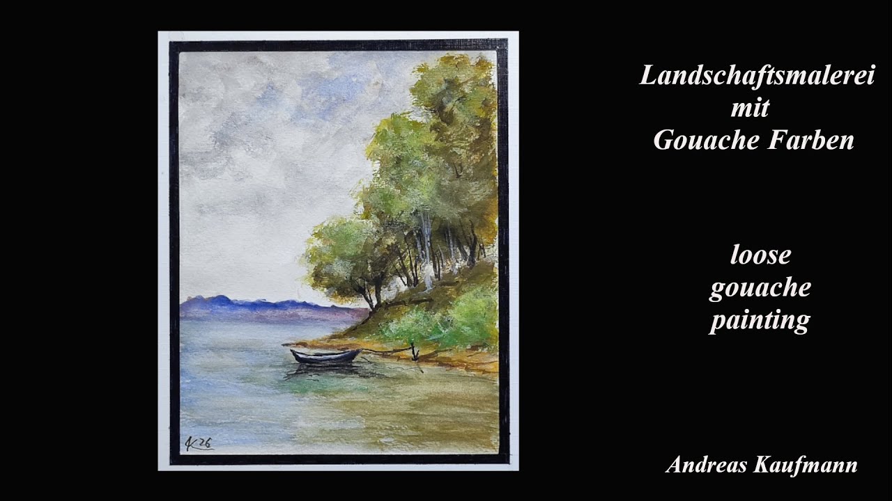 Landschaftsmalerei mit Gouache Farben , geeignet für Anfänger , Loose Gouache Painting for Beginners