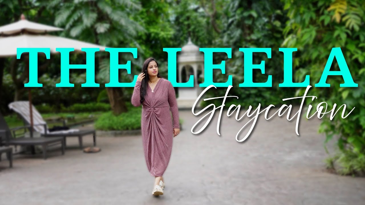 🔥My Birthday staycation at The Leela Mumbai😍|| My Birthday Celebration vlog || Swapna's Wonderland