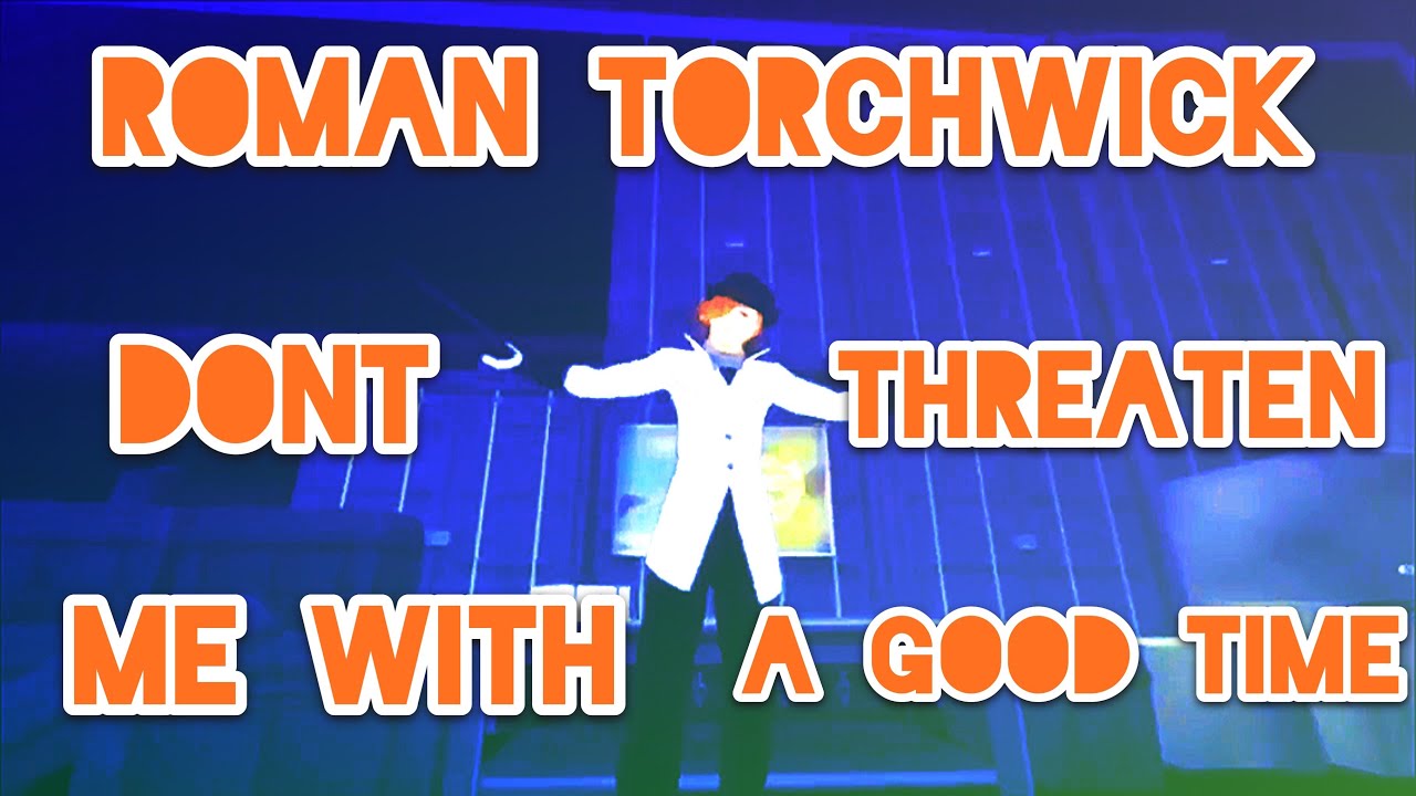 RWBY Roman Torchwick AMV - Don’t Threaten Me With A Good Time