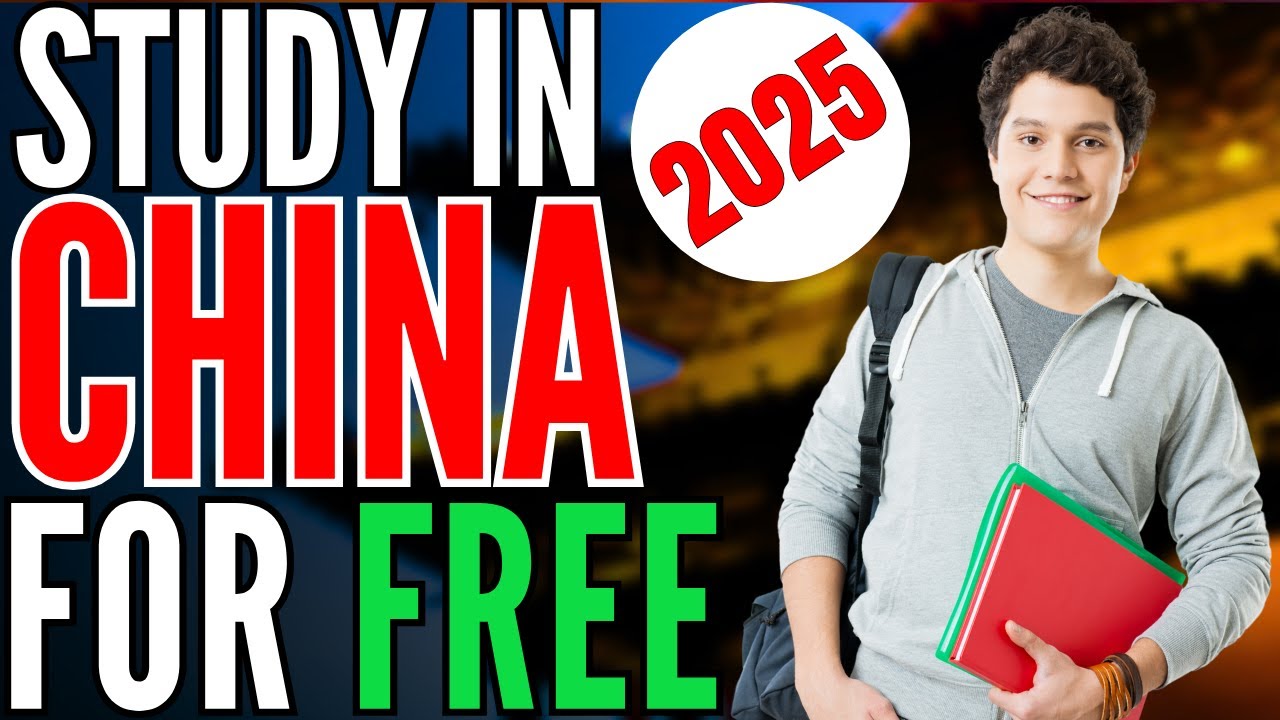 Study in China for Free! (2025) - Scholarship for International Students