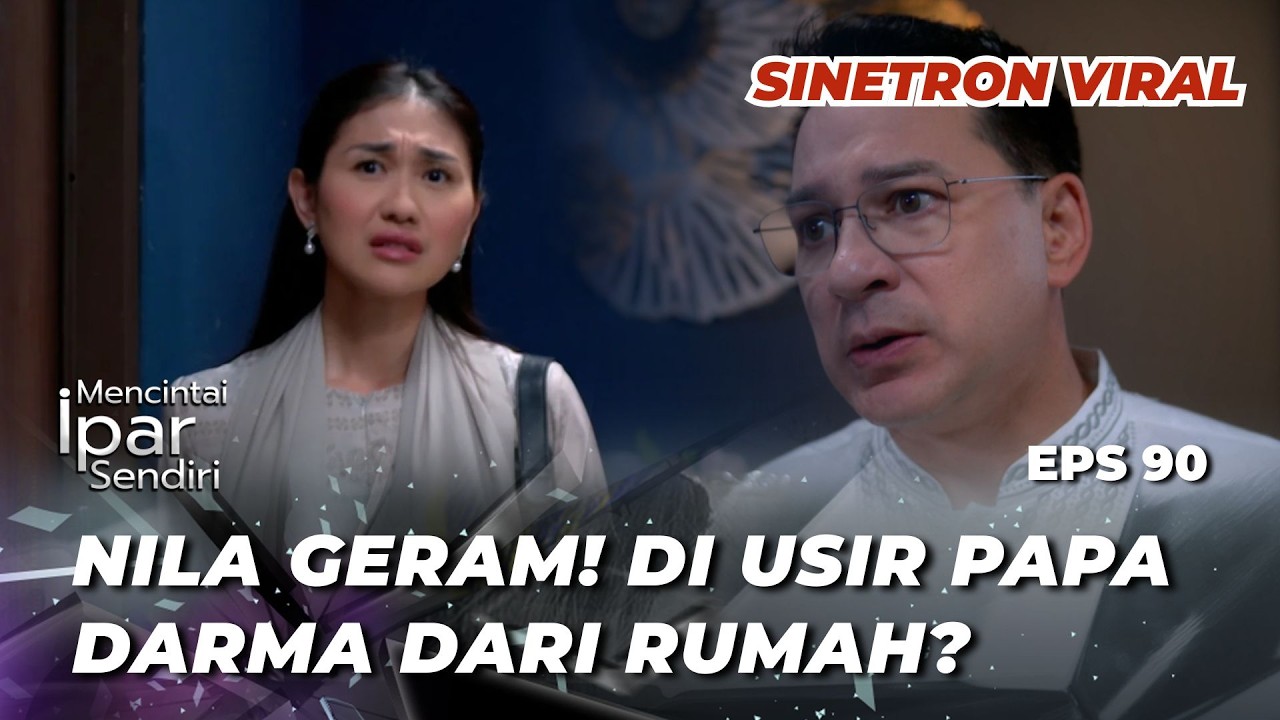 MENCINTAI IPAR SENDIRI EPS 90: RAFKI DILARANG SAKIT SAMA AYUNA‼️ - Laura Theux, Marcel Chandrawinata