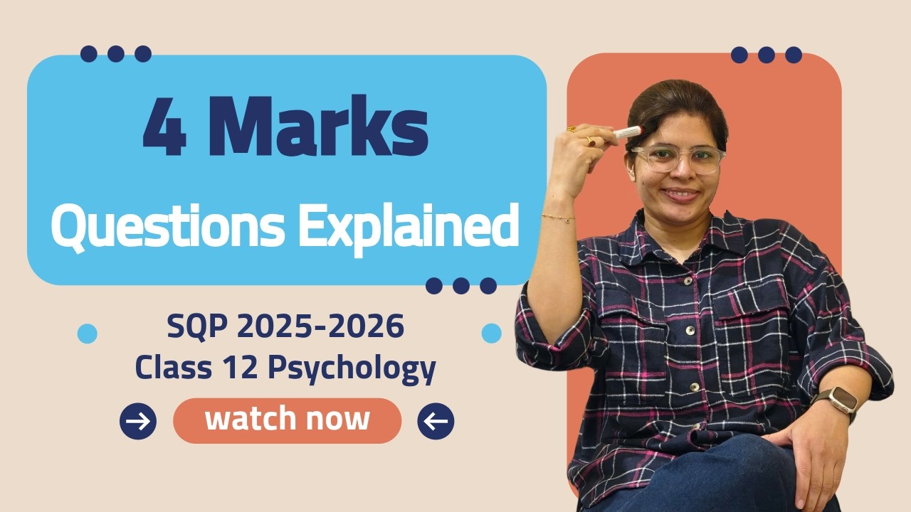 CBSE Class 12 Psychology | 4 Marks Questions Explained | CBSE SQP 2025–26