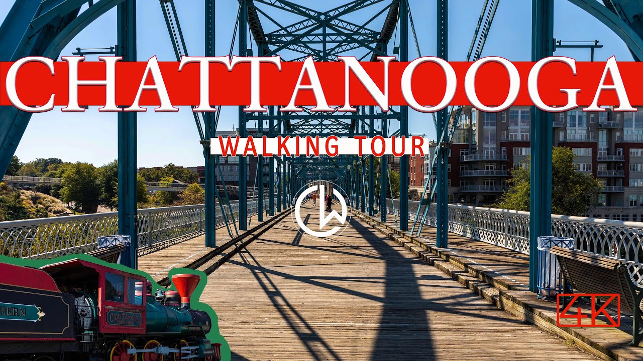 Chattanooga TN [4K] Walking Tour (2021)