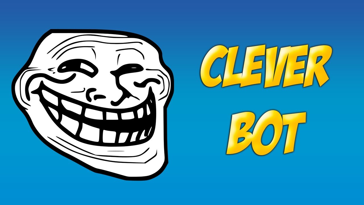 Clever bot | SrFluush