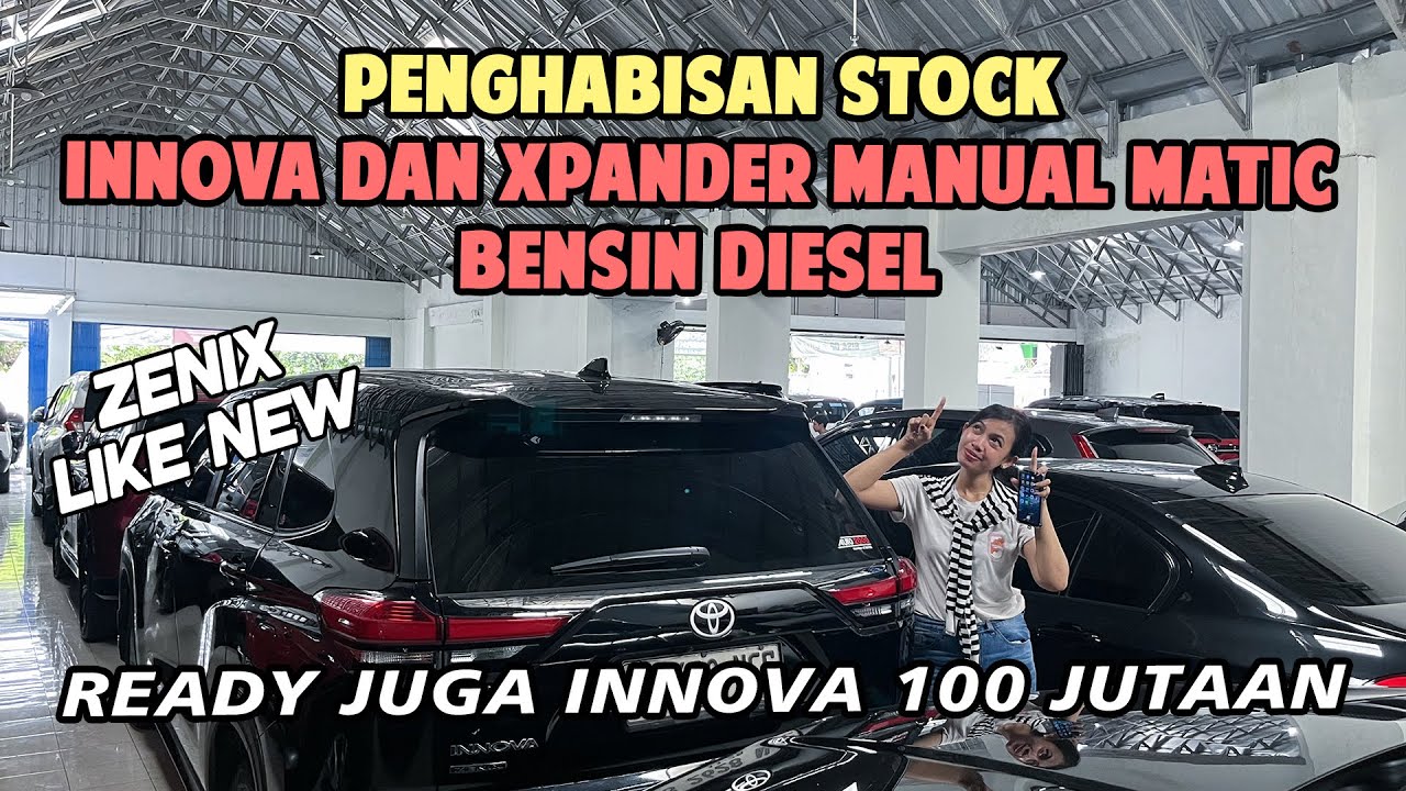 PENGHABISAN STOCK INNOVA DAN XPANDER CUCI GUDANG AKHIR TAHUN - Jual Beli Mobil Bekas
