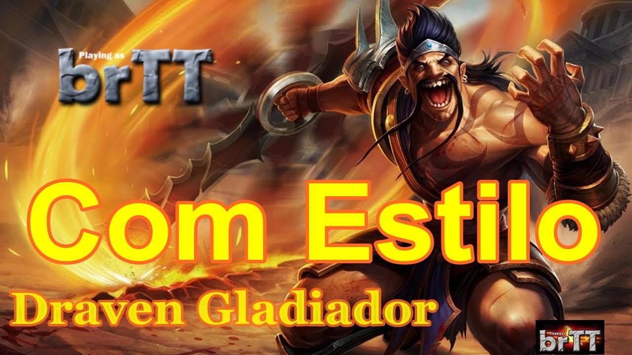 Draven by brTT com estilo