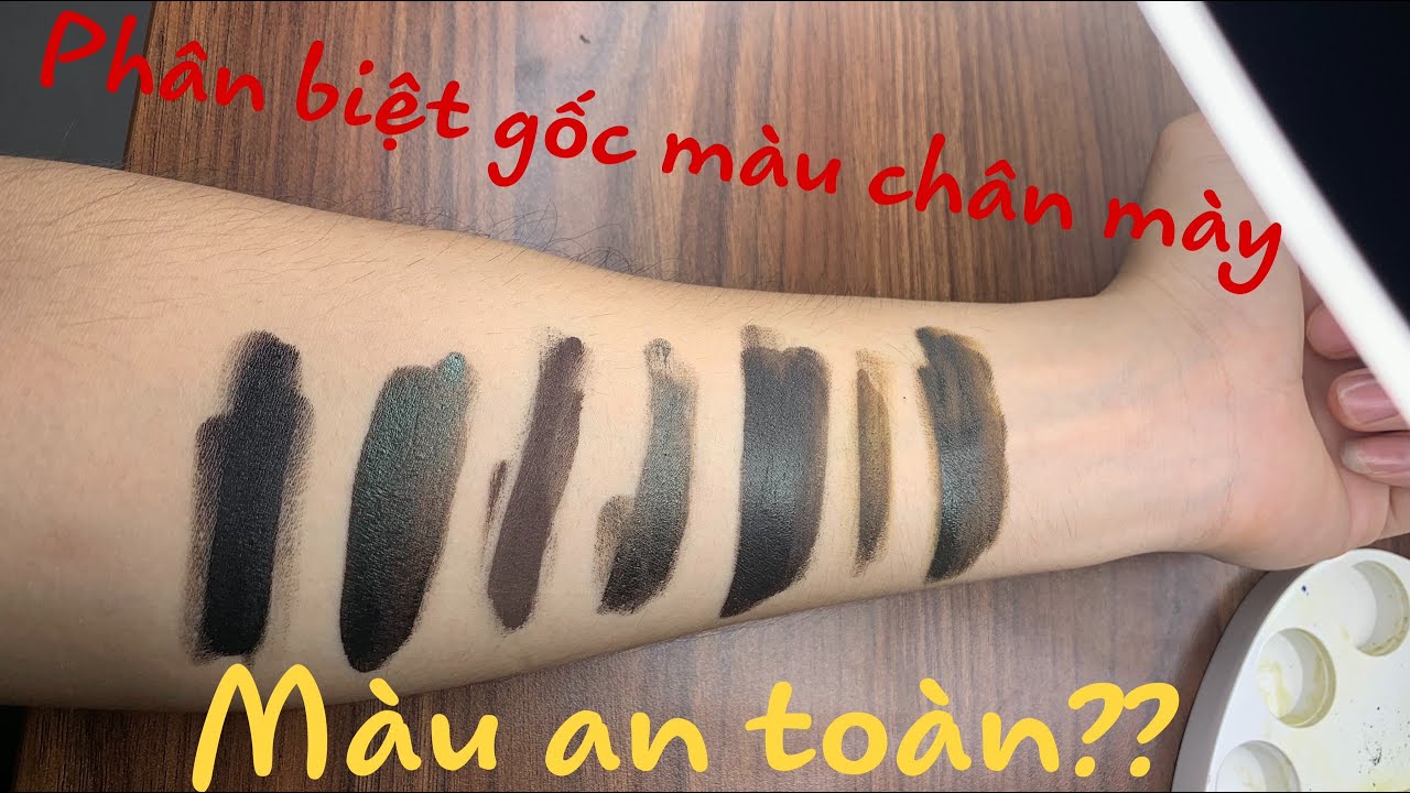 Màu mực hạn chế trổ xanh đỏ. Gốc màu chân mày