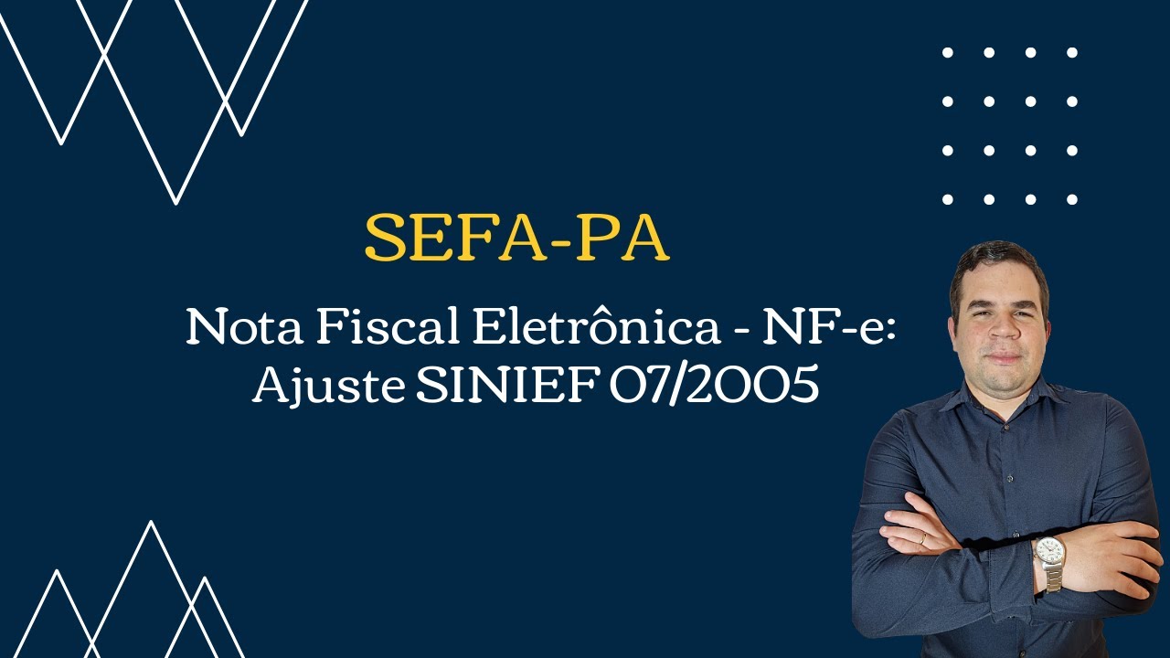 SEFA-PA - Nota Fiscal Eletrônica - NF-e: Ajuste SINIEF 07/2005