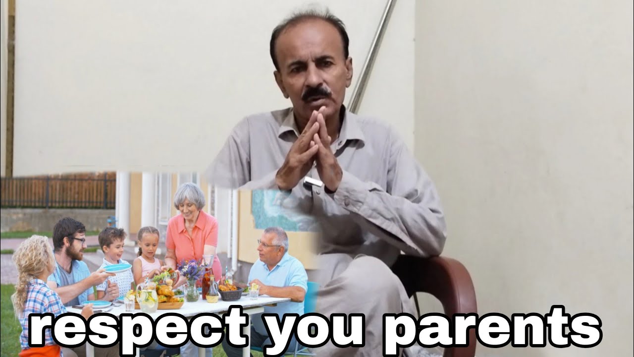Respect Your Parents – The Greatest Duty in Life