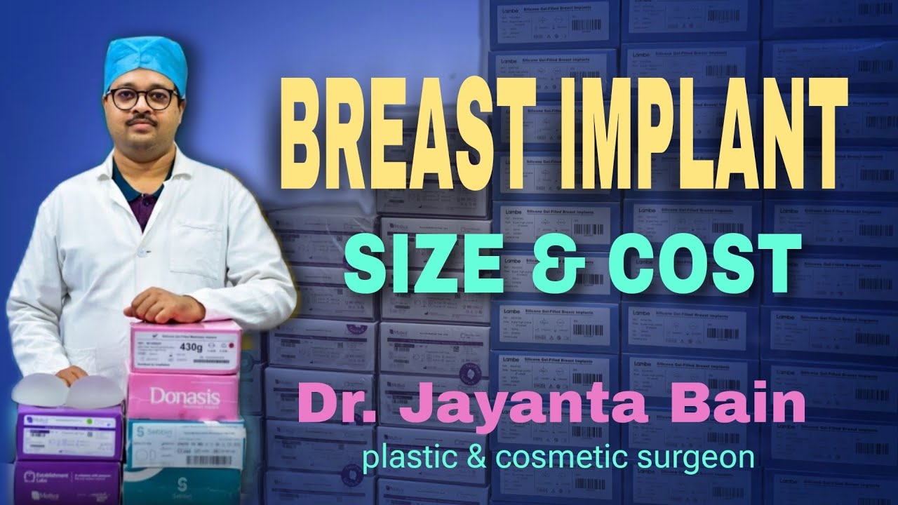 Breast Implant Size & Cost  | Dr. Jayanta Bain