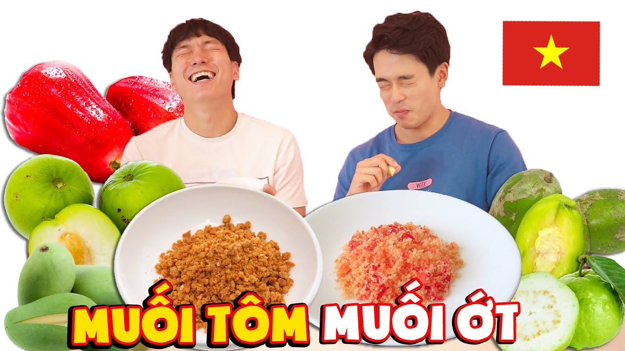 Phản ứng người Hàn khi ăn thử trái cây Việt cùng muối tôm, muối ớt ??