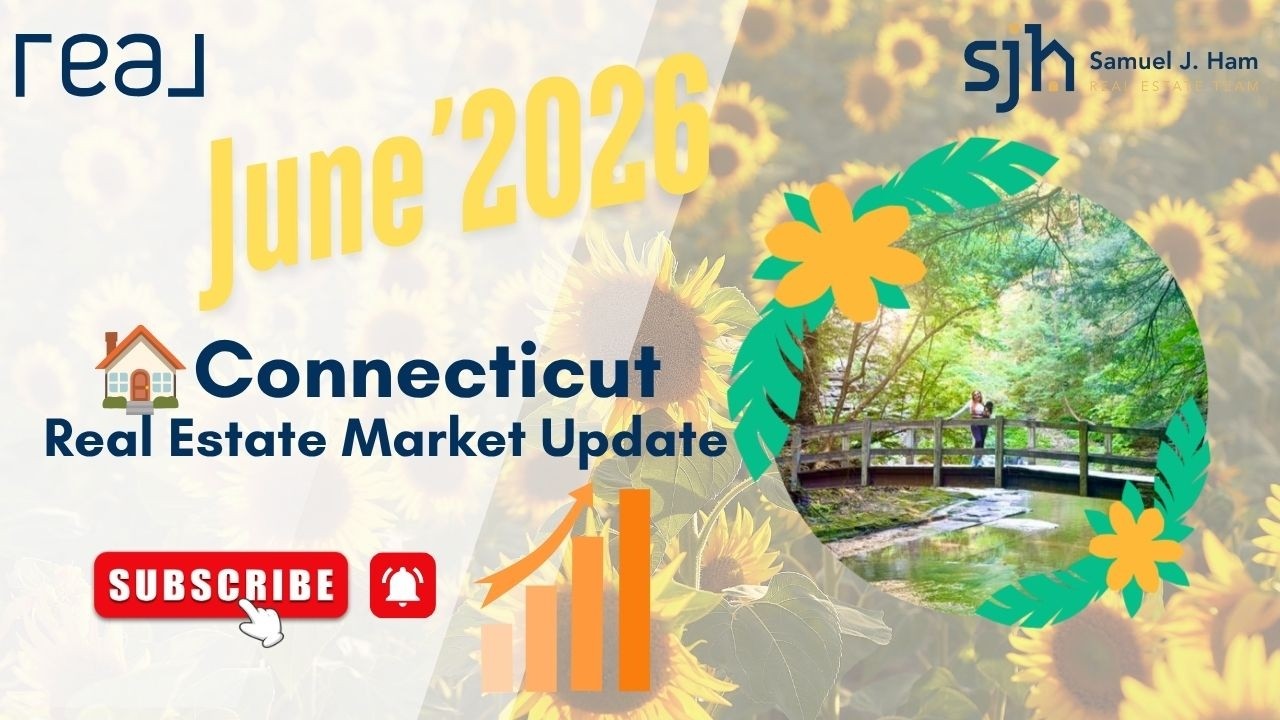 Connecticut Housing Market: June 2026 Trends