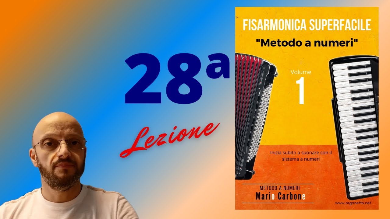 28a Lezione - Fisarmonica Superfacile - Es. 2 Tarantella - Metodo a numeri