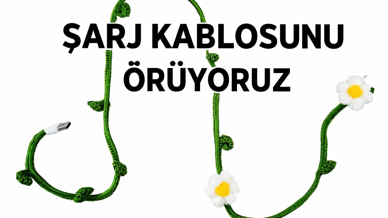 Şarj Kablosunu Örüyoruz 🌿🧶