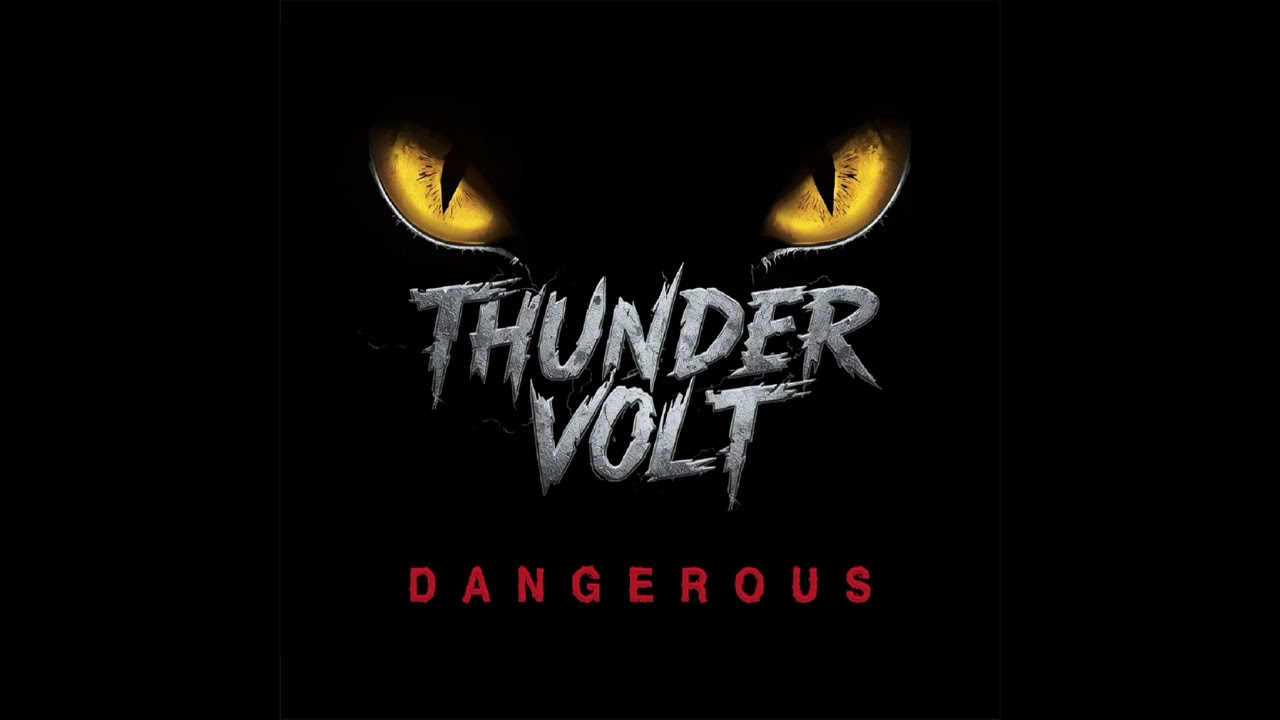 Thunder Volt - Dangerous (EP 2026)