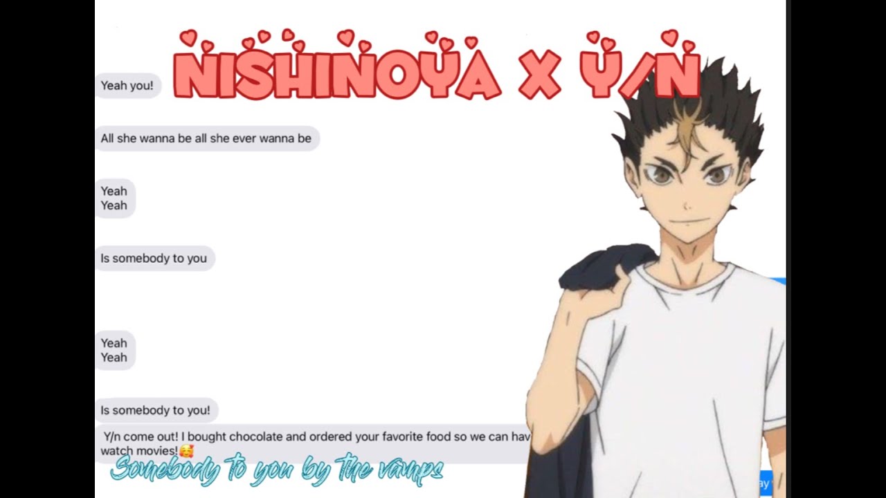 Nishinoya x Y/n ||Haikyuu Texting Chat//Lyric Prank//||Tsukishimas Dinosaur