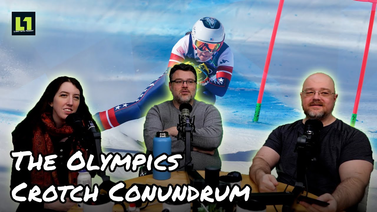 The Level1 Links with Friends Show February 10 2026: The Olympics Crotch Conundrum