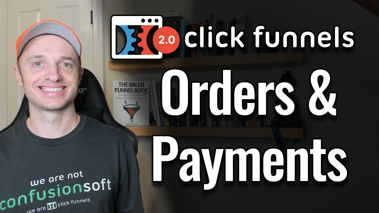 ClickFunnels 2.0 - Orders, Invoices, Payments and Refunds