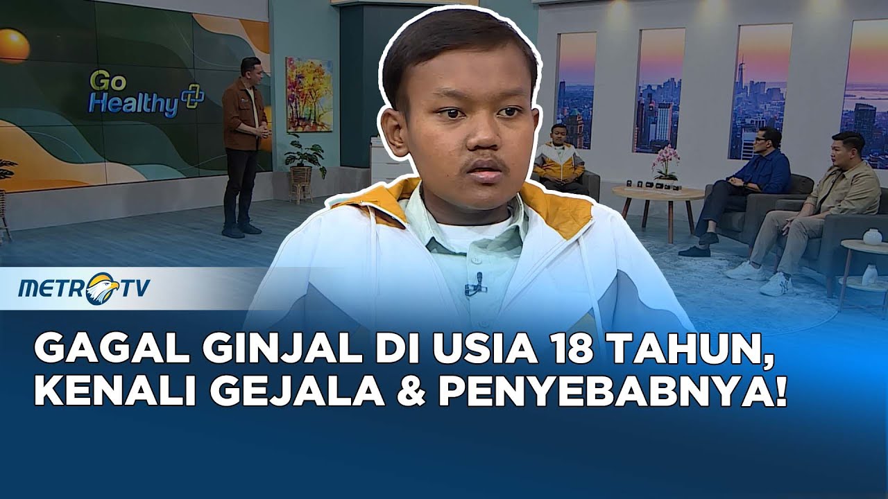 GO Healthy - Pola Makan Tak Sehat, Iko Terkena Gagal Ginjal Diusia 18 Tahun