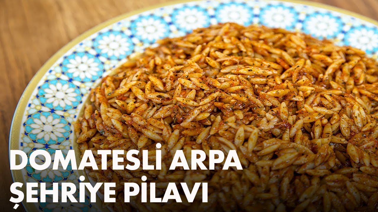Arda'nın Ramazan Mutfağı - Domatesli Arpa Şehriye Pilavı Tarifi