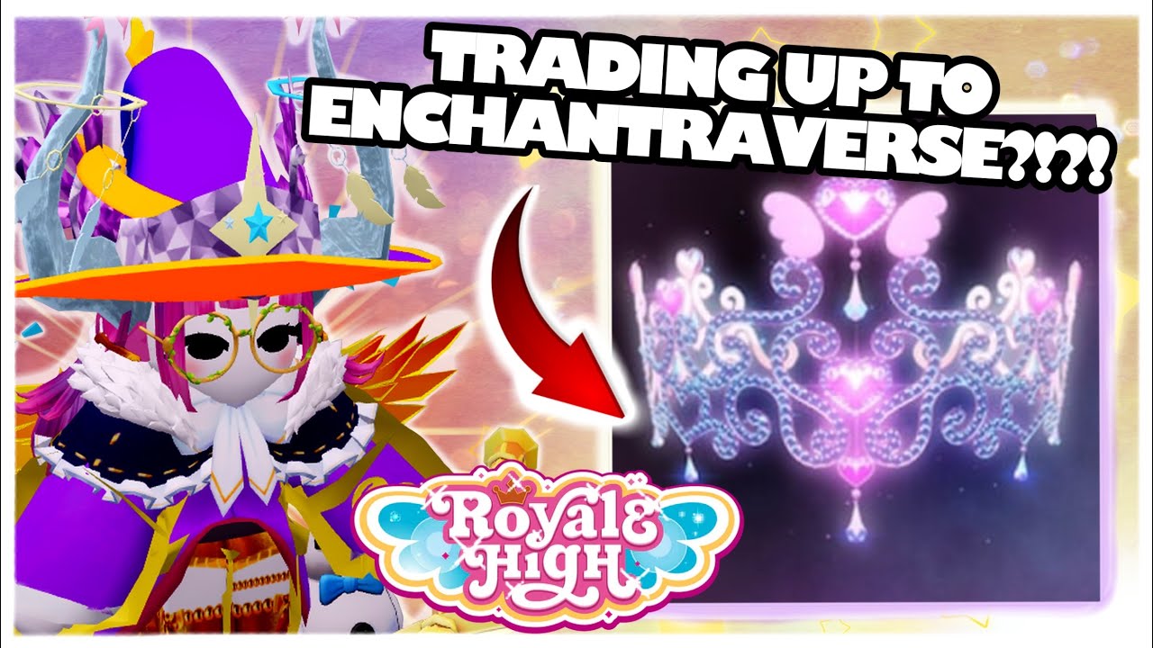 TRADING UP TO ONE OF EVERY HALO IN ROYAL HIGH//Episode 2: Enchantraverse Halo