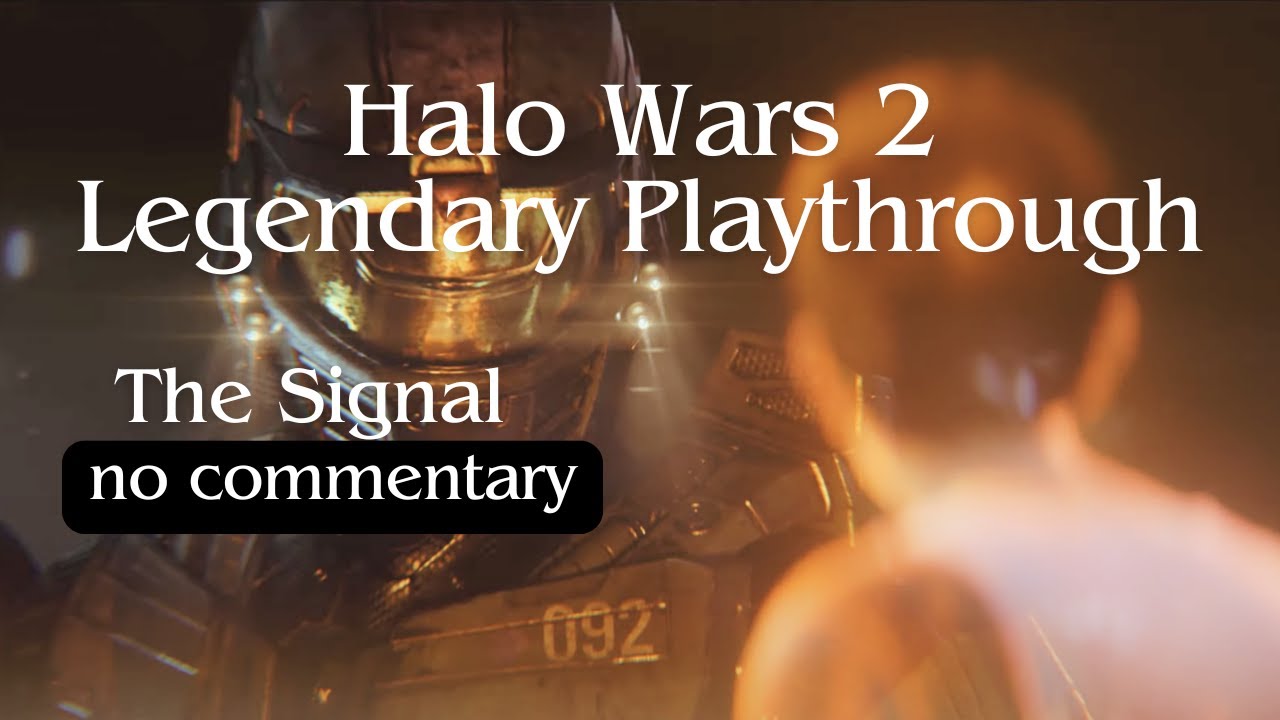 Halo Wars 2 Legendary Campaign Playthrough - The Signal (no commentary)