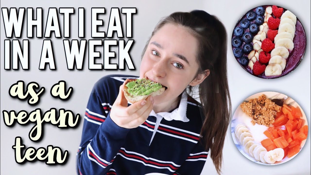 what i eat in a week as a vegan teen