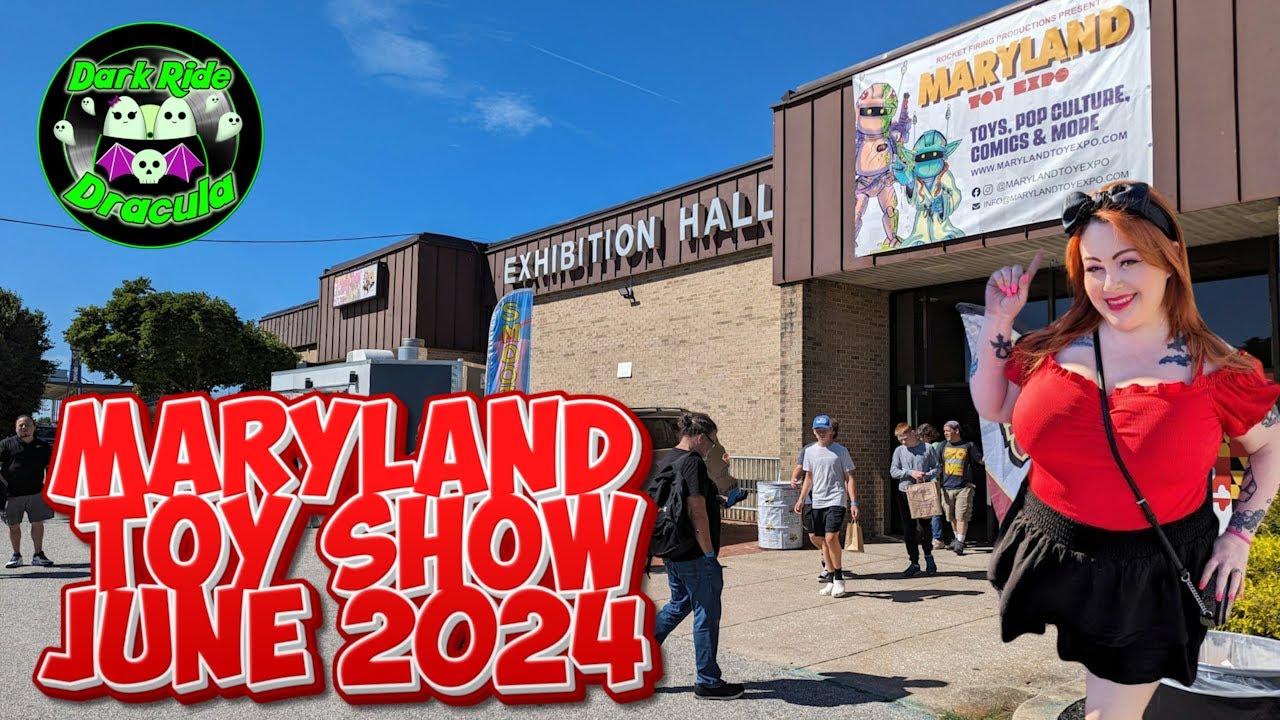 THE MARYLAND MEGA TOY SHOW - JUNE 2024