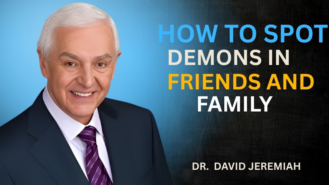 How to Spot Demons Hidden in Friends and Family
